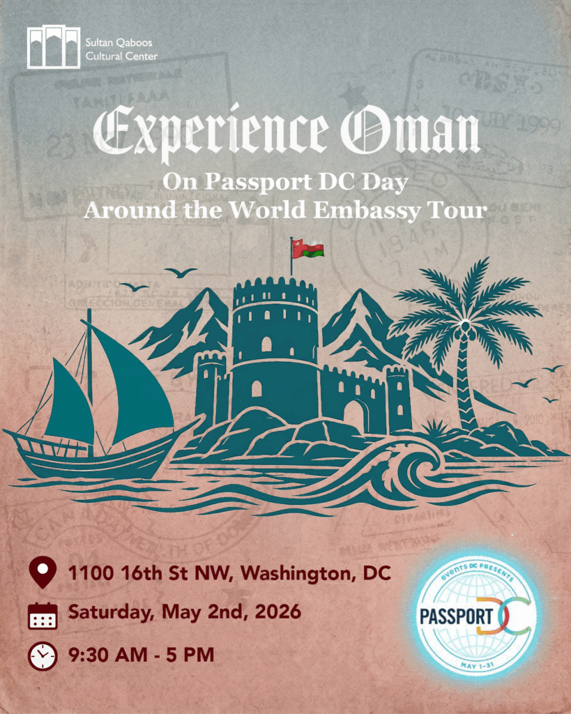 Experience Oman on Passport DC Day Around the World Embassy Tour | SQCC